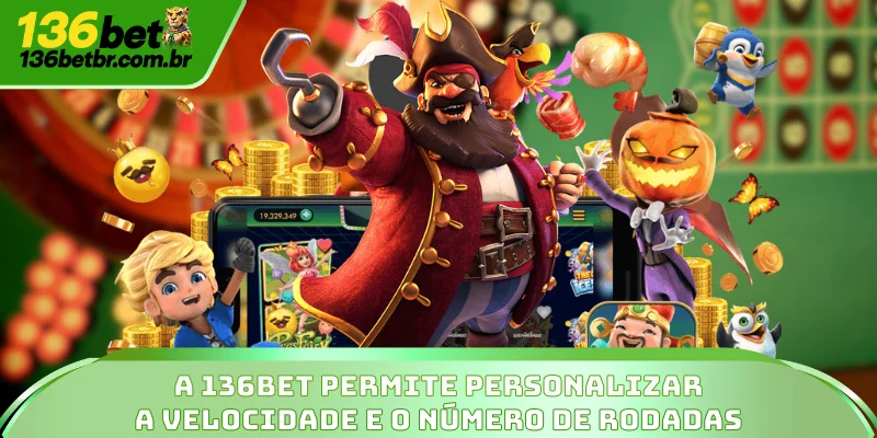A 136BET permite personalizar a velocidade e o número de rodadas