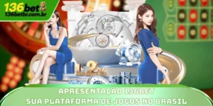 Apresentação 136BET - Sua Plataforma De Jogos No Brasil