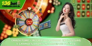 Crazy Time | Regras Exclusivas e Grandes Oportunidades