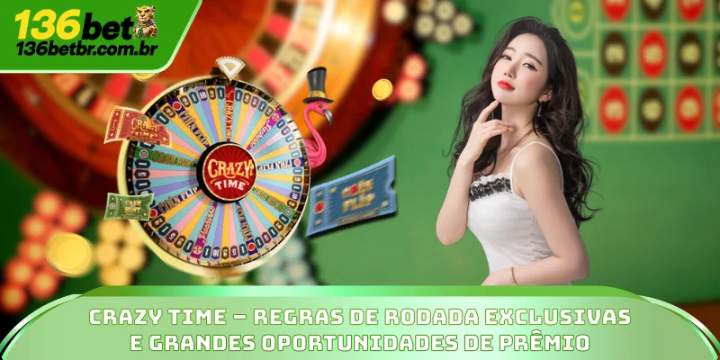 Crazy Time | Regras Exclusivas e Grandes Oportunidades