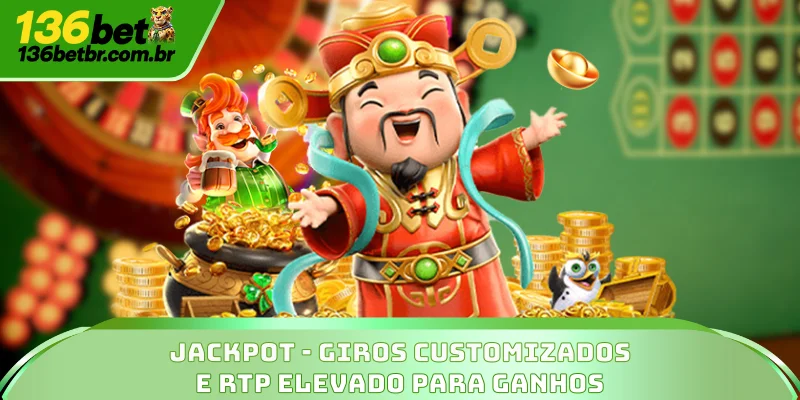 Jackpot - Giros Customizados E RTP Elevado Para Ganhos