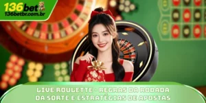 Live Roulette - Regras Da Rodada E Estratégias De Apostas