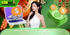 Promoção De Depósito PIX/USDT - Bônus Por Formulário