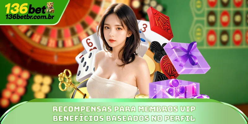 Recompensas Para Membros VIP - Benefícios Baseados No Perfil